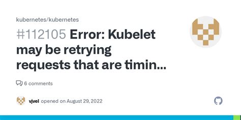 kubelet error context deadline exceeded.